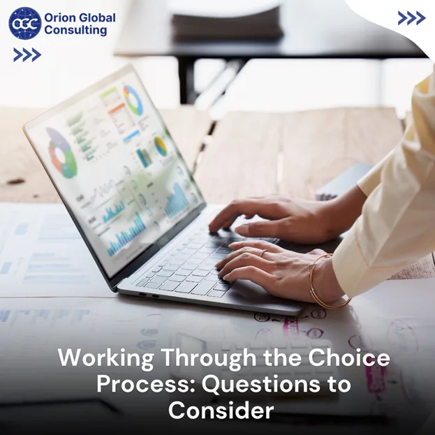 Working Through the Choice Process Questions to Consider