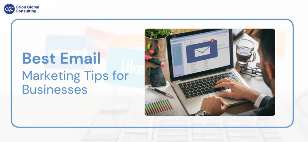 Best Email Marketing Tips for Businesses