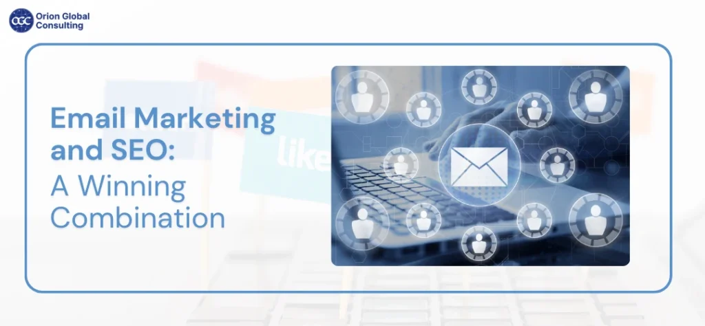 Email Marketing and SEO_ A Winning Combination
