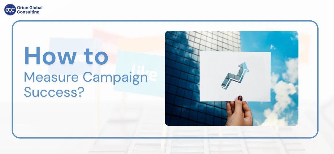 How to Measure Campaign Success