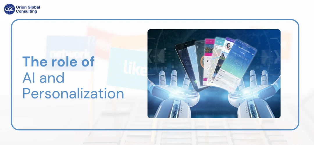 The role of AI and Personalization