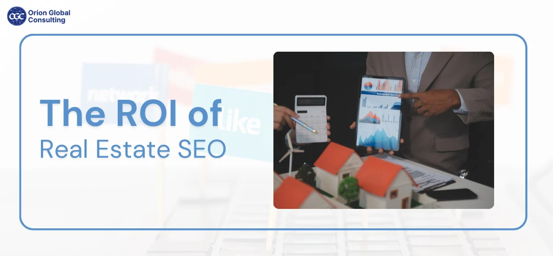 The ROI of Real Estate SEO
